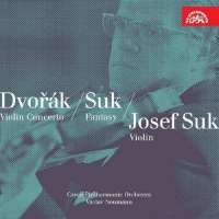 Dvorak: Violin Concerto, Romance; Suk: Fantasy, Fairy Tale